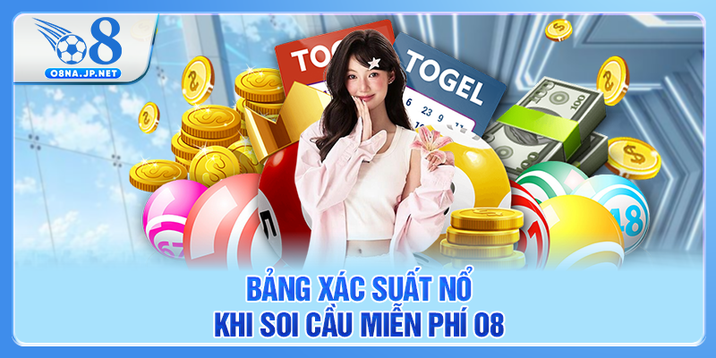 Bảng xác suất nổ khi Soi cầu miễn phí O8