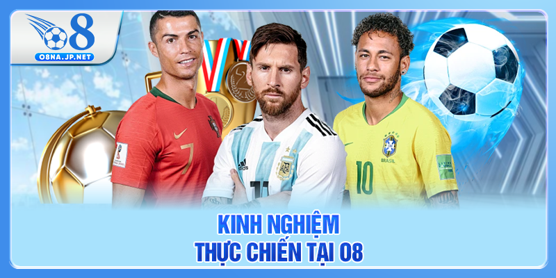 Kinh nghiệm thực chiến tại O8